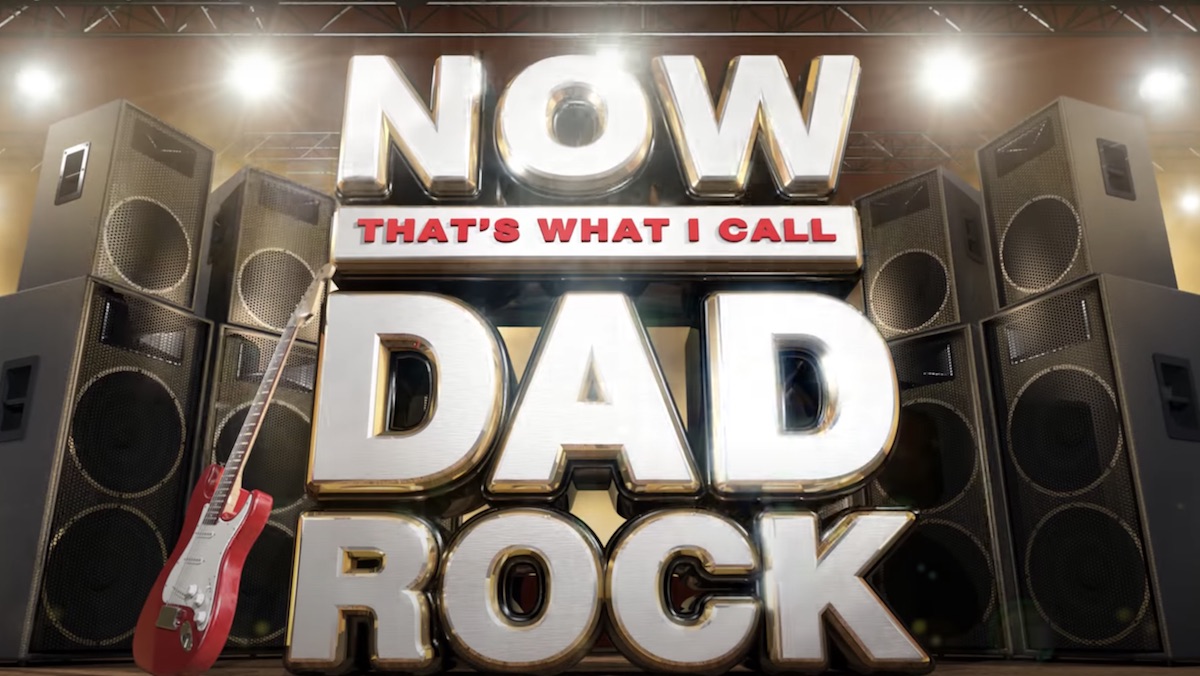 NOW THAT'S WHAT I CALL DAD ROCK Is What We Call a Weird Mix - Nerdist