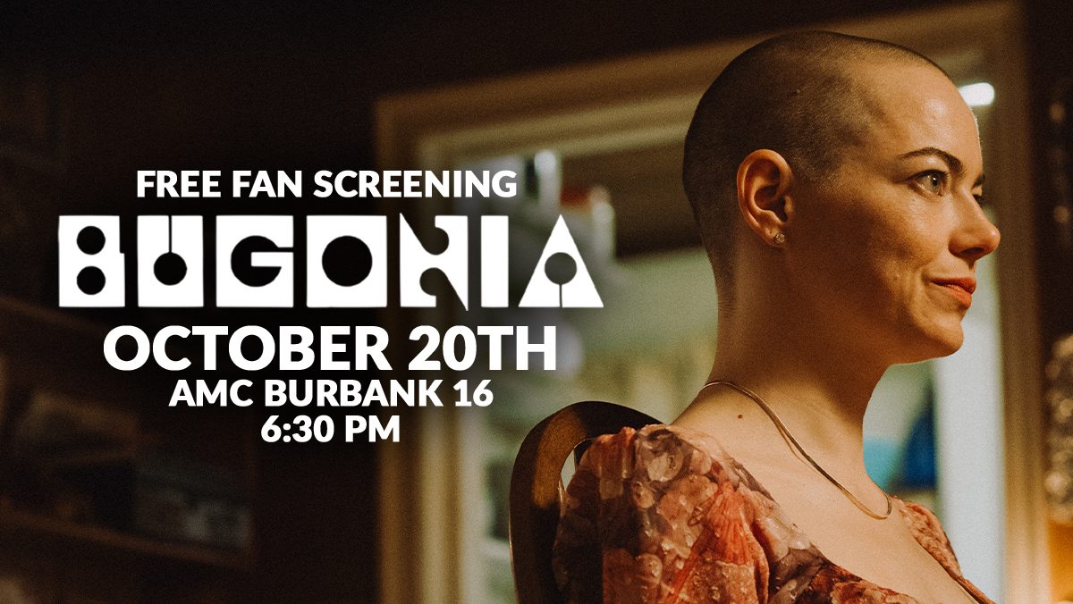 Bugonia Nerdist advanced screening feature